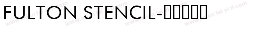 Fulton Stencil字体转换